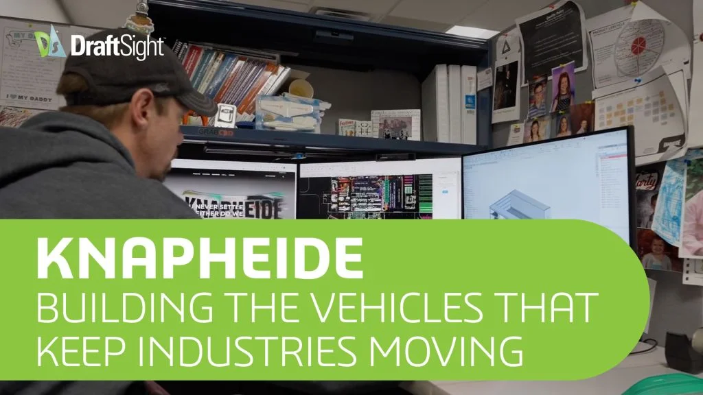 From Napkin Sketch to Shop Floor: Why Knapheide Embraces DraftSight