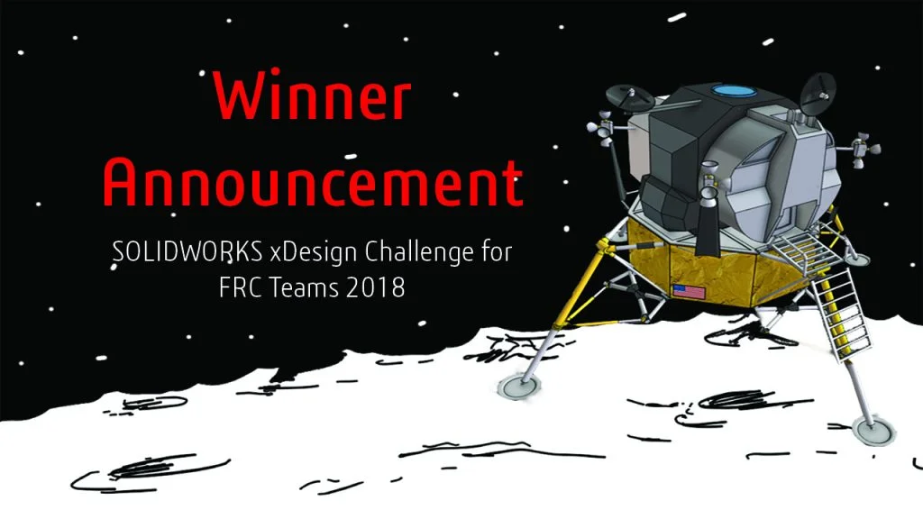 SOLIDWORKS xDesign Challenge for FRC Teams WINNER!