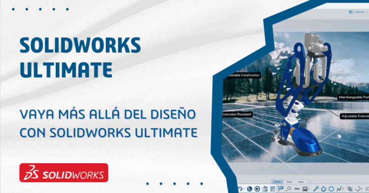 Vaya más allá del diseño con SOLIDWORKS Ultimate