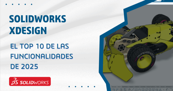 Las 10 características principales de SOLIDWORKS xDesign en 2025