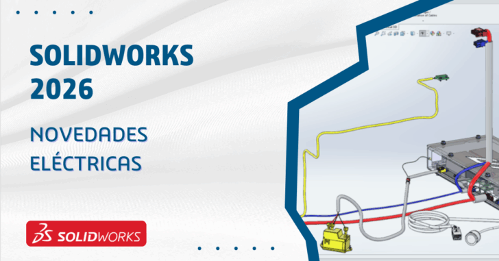 Novedades de las mejoras de SOLIDWORKS Electrical 2026