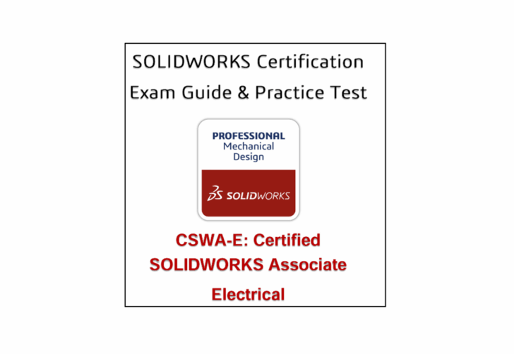 Lesson 13: SOLIDWORKS Academic Certification – SOLIDWORKS Electrical Design Associate Exam