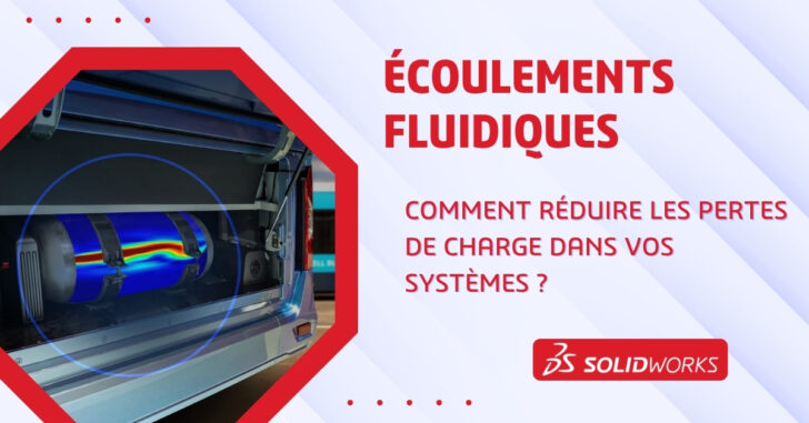 Écoulements fluidiques : comment réduire les pertes de charge dans vos systèmes ?
