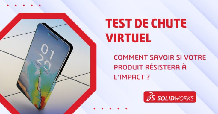 Test de chute virtuel : comment savoir si votre produit résistera à l’impact ?