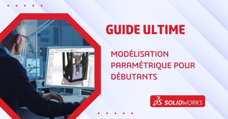<strong>Le guide ultime de la modélisation paramétrique pour débutants</strong>