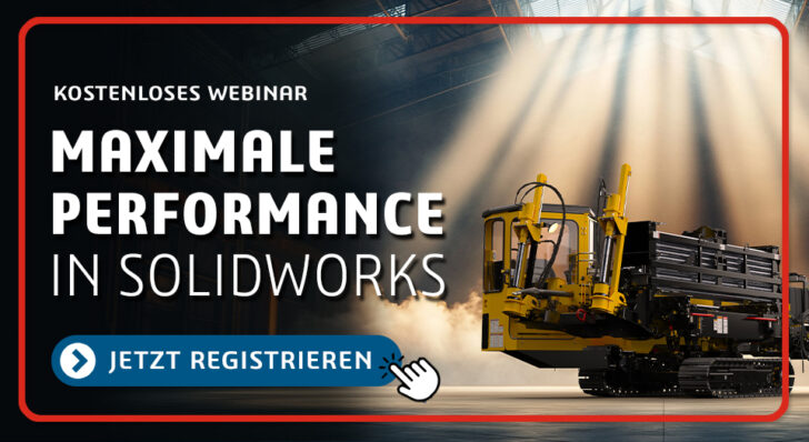 Webinar: Maximale Performance in SOLIDWORKS – Tipps für große Baugruppen