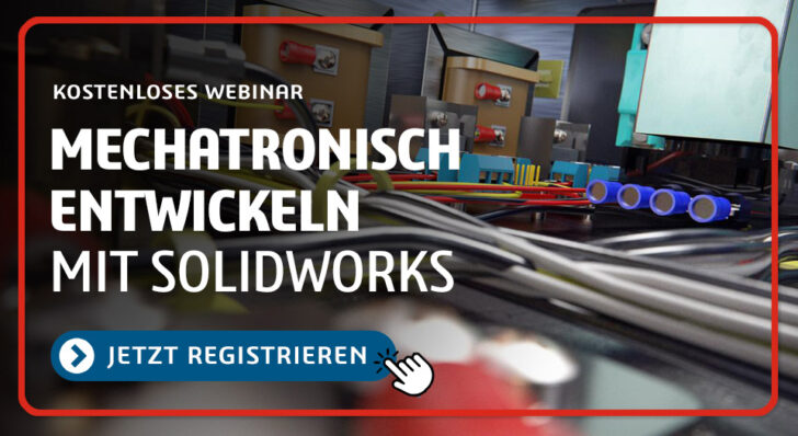 Webinar: Mechatronisch entwickeln mit SOLIDWORKS